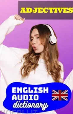 English Audio Dictionary - Adjectives