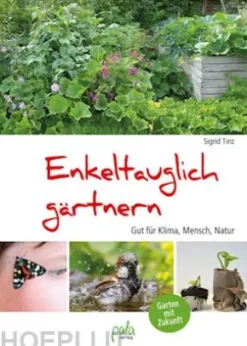 Enkeltauglich gärtnern