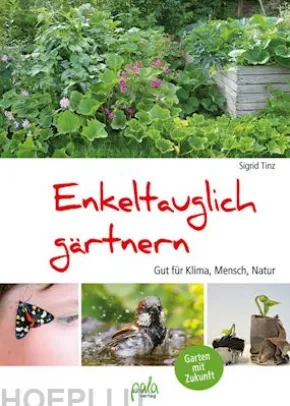 Enkeltauglich gärtnern