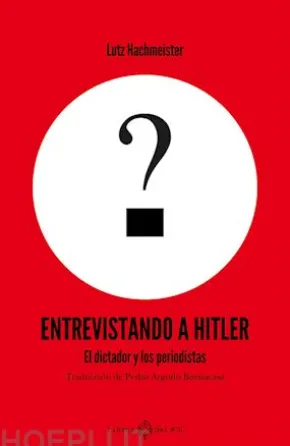 Entrevistando a Hitler