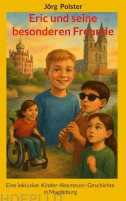Eric und seine besonderen Freunde