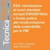 ESG: introduzione al nuovi standard europei ESRS/EFRAG e Guida pratica alla rendicontazione della sostenibilità per le PMI