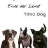 Es liegt am anderen Ende der Leine!