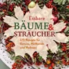 Essbare Bäume und Sträucher