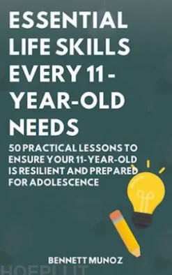 Essential Life Skills Every 11-Year-Old Needs