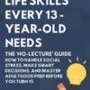 Essential Life Skills Every 13-Year Old Needs