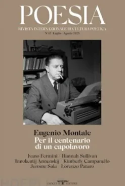 Eugenio Montale. Per il centenario di un capolavoro