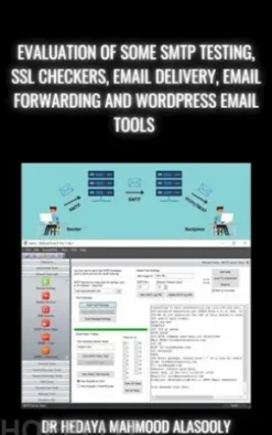 Evaluation of Some SMTP Testing, SSL Checkers, Email Delivery, Email Forwarding and WP Email Tools