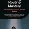 Evening Routine Mastery: Boost Self-Improvement & Sleep Hygiene
