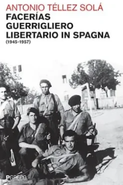 Faceri´as, guerrigliero libertario in Spagna
