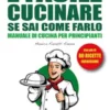 È facile Cucinare se sai come farlo