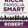 Famiglia ricca famiglia smart