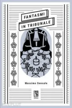 Fantasmi in tribunale
