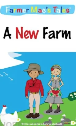 Farmer Mac's Tales - A New Farm