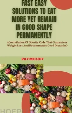 Fast Easy Solutions To Eat More Yet Remain In Good Shape Permanently