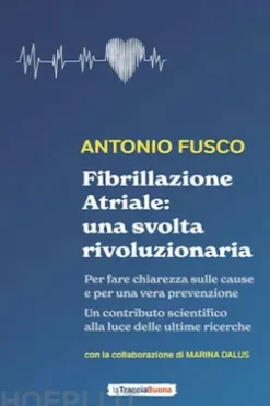 Fibrillazione Atriale: una svolta rivoluzionaria