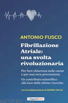 Fibrillazione Atriale: una svolta rivoluzionaria