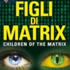Figli di Matrix