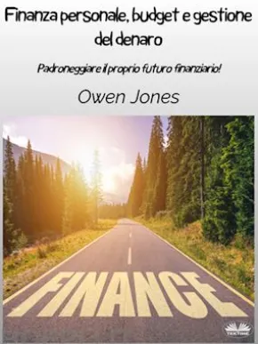 Finanza Personale, Budget E Gestione Del Denaro