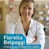 Fiorella Belpoggi: storia di una scienziata libera