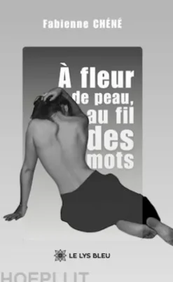 À fleur de peau, au fil des mots