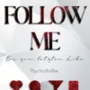 Follow Me – Bis zum letzten Like