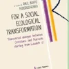 For a social ecological transformation