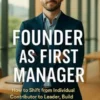 Founder as First Manager