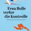 Frau Holle verlor die Kontrolle