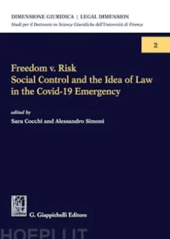 Freedom v. Risk. Social Control and the Idea of Law in the Covid-19 Emergency - e-Book