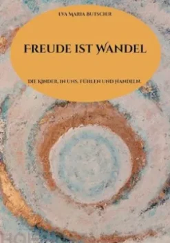 Freude ist Wandel