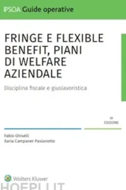 Fringe e flexible benefit, piani di welfare aziendale