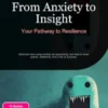 From Anxiety to Insight: Your Pathway to Resilience