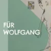 Für Wolfgang