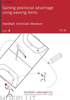 Gaining positional advantage using passing feints (TU 10)