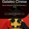 Galateo Cinese: Buone Maniere e Cultura Aziendale in Cina