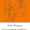 Gesammelte Expeditionsberichte der Grönlandreisen