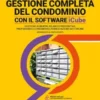 GESTIONE COMPLETA DEL CONDOMINIO CON IL SOFTWARE iCube
