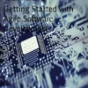 Getting Started with Agile Software Development