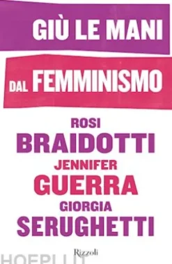Giù le mani dal femminismo