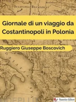 Giornale di un viaggio da Costantinopoli in Polonia