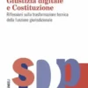 Giustizia digitale e Costituzione