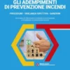 GLI ADEMPIMENTI DI PREVENZIONE INCENDI