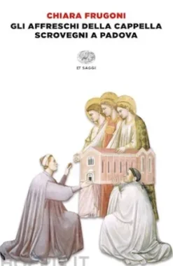Gli affreschi della Cappella Scrovegni a Padova