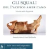 Gli squali del Pacifico americano