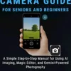 Google Pixel 9a Camera Guide for Seniors and Beginners