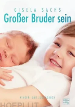 Großer Bruder sein