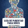 Guía de Pubertad para Niños