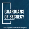 Guardians of Secrecy
