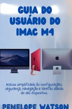 GUIA DO USUÁRIO DO iMAC M4